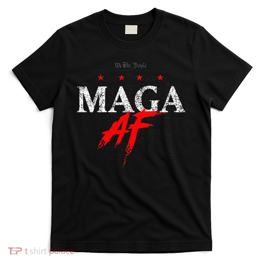 We The People Maga Af T-Shirt