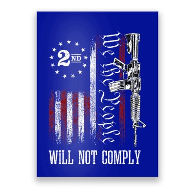 We The People Will Not Comply Ar15 Progun Rights 2a Poster