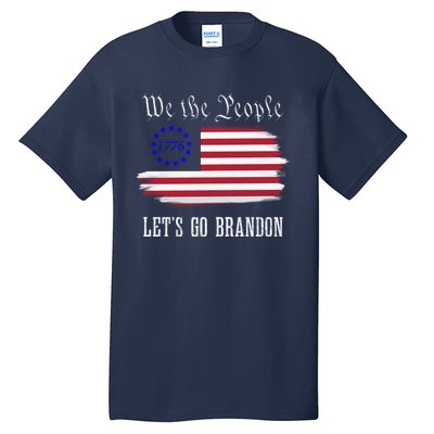 We The People LetS Go Brandon American Flag Gift Tall T-Shirt