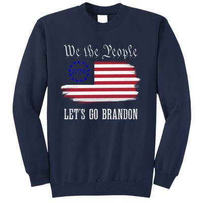 We The People LetS Go Brandon American Flag Gift Tall Sweatshirt