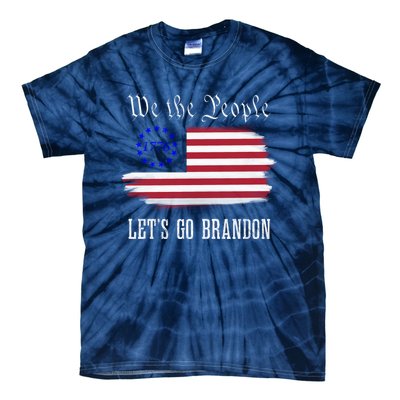 We The People LetS Go Brandon American Flag Gift Tie-Dye T-Shirt