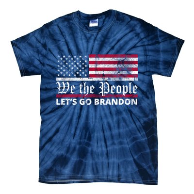 We The People Let's Go Brandon Patriotic Tie-Dye T-Shirt