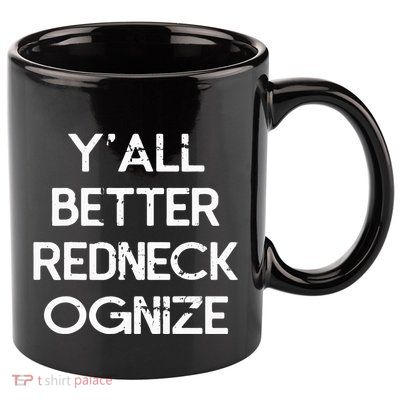 White Trash Party Attire Redneck Trailer Park Queen 11oz C Handle Ceramic Mug