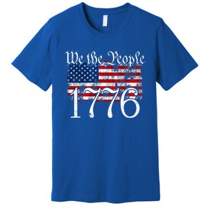 We The People 1776 U S Constitution Freedom American Flag Gift Premium T-Shirt