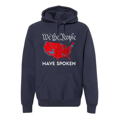 We The People Have Spoken Trump 2024 Election Map Premium Hoodie