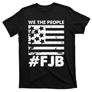 We The People #FJB T-Shirt