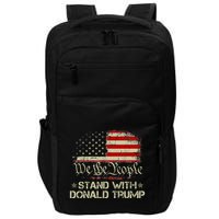 We The People Stand With Donald Trump 2024 Impact Tech Backpack