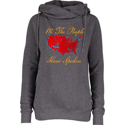 We The People Have Spoken Map Of 2024 Womens Funnel Neck Pullover Hood