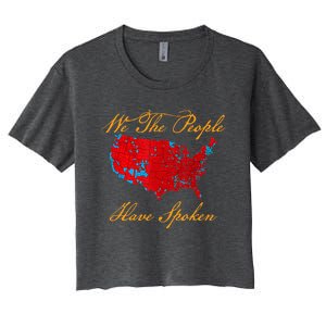 We The People Have Spoken Map Of 2024 Women's Crop Top Tee