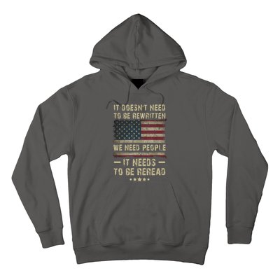 We The People I't Doesn't Need To Be Rewritten I't Needs To Be Reread Hoodie