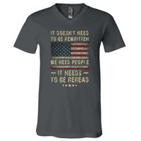 We The People I't Doesn't Need To Be Rewritten I't Needs To Be Reread V-Neck T-Shirt