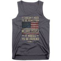 We The People I't Doesn't Need To Be Rewritten I't Needs To Be Reread Tank Top