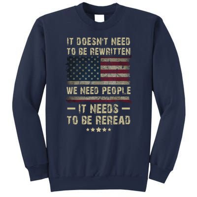 We The People I't Doesn't Need To Be Rewritten I't Needs To Be Reread Sweatshirt