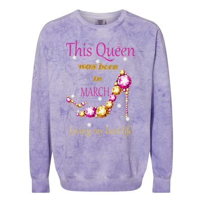 Wo This Queen was Born In March Colorblast Crewneck Sweatshirt