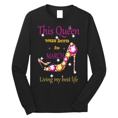 Wo This Queen was Born In March Long Sleeve Shirt