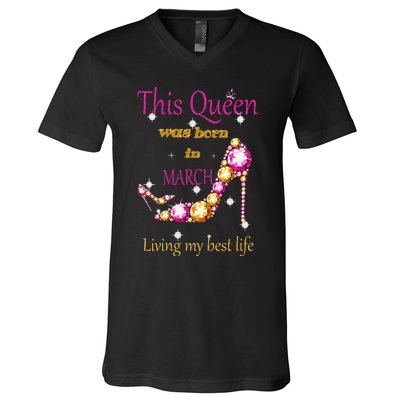 Wo This Queen was Born In March V-Neck T-Shirt