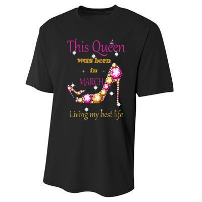 Wo This Queen was Born In March Performance Sprint T-Shirt