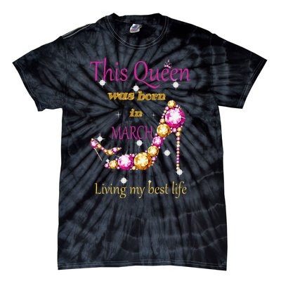 Wo This Queen was Born In March Tie-Dye T-Shirt