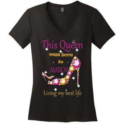 Wo This Queen was Born In March Women's V-Neck T-Shirt