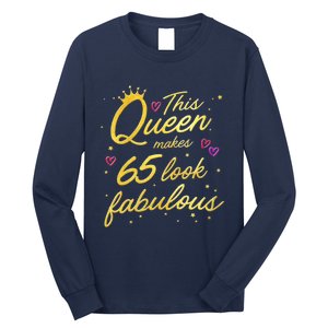 Wo This Queen Makes 65 Look Fabulous 65th Birthday Long Sleeve Shirt