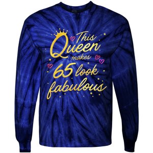 Wo This Queen Makes 65 Look Fabulous 65th Birthday Tie-Dye Long Sleeve Shirt