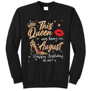 Womens This Queen Was Born In August Happy Birthday To Me Sweatshirt