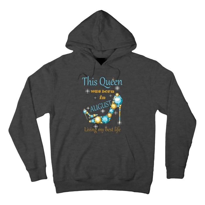 Womens This Queen Was Born In August Shirts Hoodie