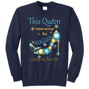 Womens This Queen Was Born In August Shirts Tall Sweatshirt