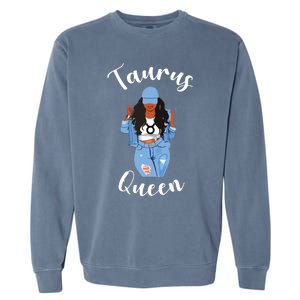 Womens Taurus Queen African American Black Womens Zodiac Birthday Garment-Dyed Sweatshirt