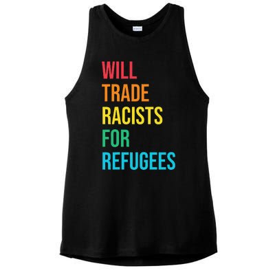 Will Trade Racists for Refugees Human Rights Humanity Ladies PosiCharge Tri-Blend Wicking Tank