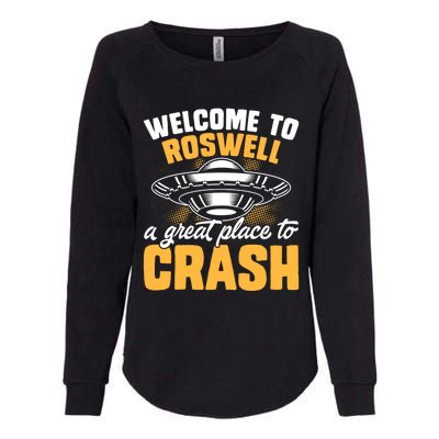 Welcome To Roswell A Great Place To Crash Gift Womens California Wash Sweatshirt