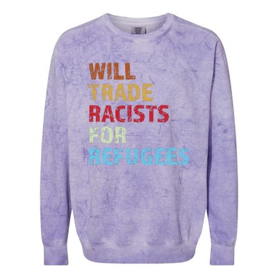 Will Trade Racists For Refugees Distressed Colorblast Crewneck Sweatshirt