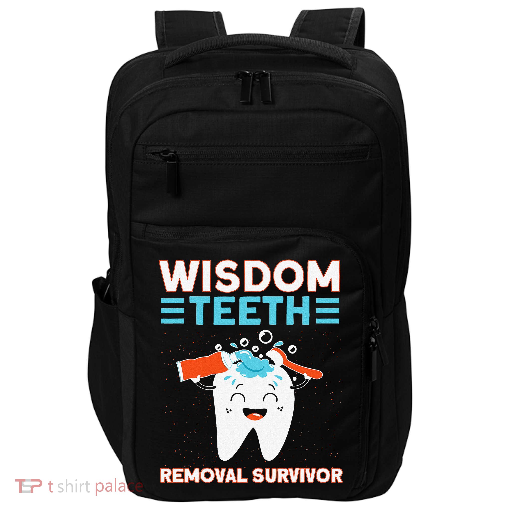 Wisdom Teeth Removal Survivor Patient Wisdom Tooth Impact Tech Backpack