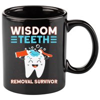 Wisdom Teeth Removal Survivor Patient Wisdom Tooth 11oz C Handle Ceramic Mug