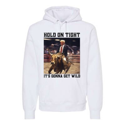 Western Trump Riding Wild Bull Southern Trump Rodeo Arena Premium Hoodie