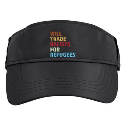 Will Trade Racists For Refugees Quote Adult Drive Performance Visor