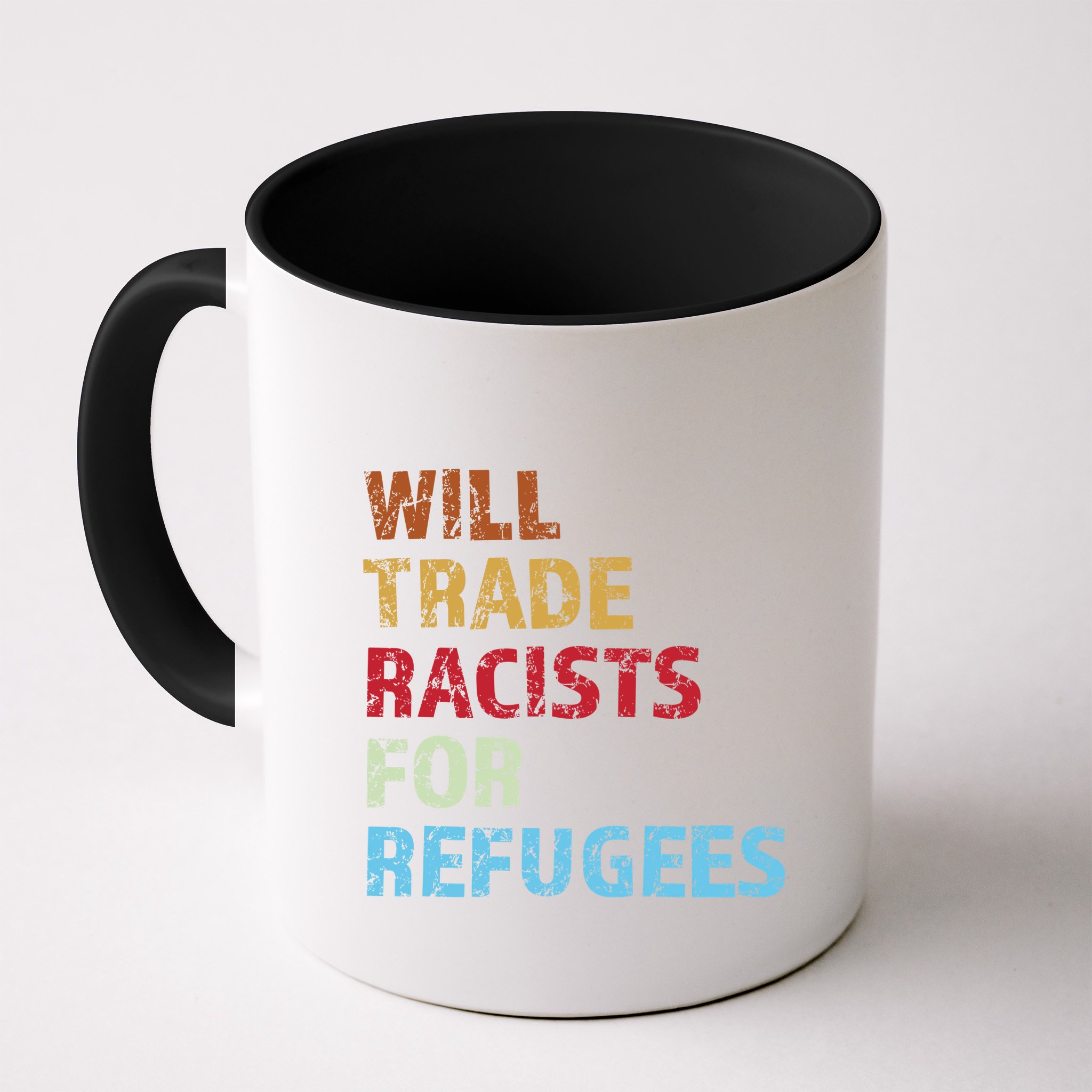 Will Trade Racists For Refugees Quote Mug