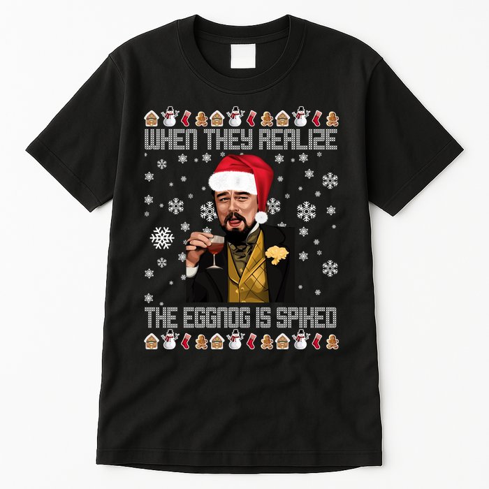 When They Realize The Eggnog Is Spiked Funny Christmas Tall T-Shirt