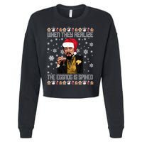 When They Realize The Eggnog Is Spiked Funny Christmas Cropped Pullover Crew