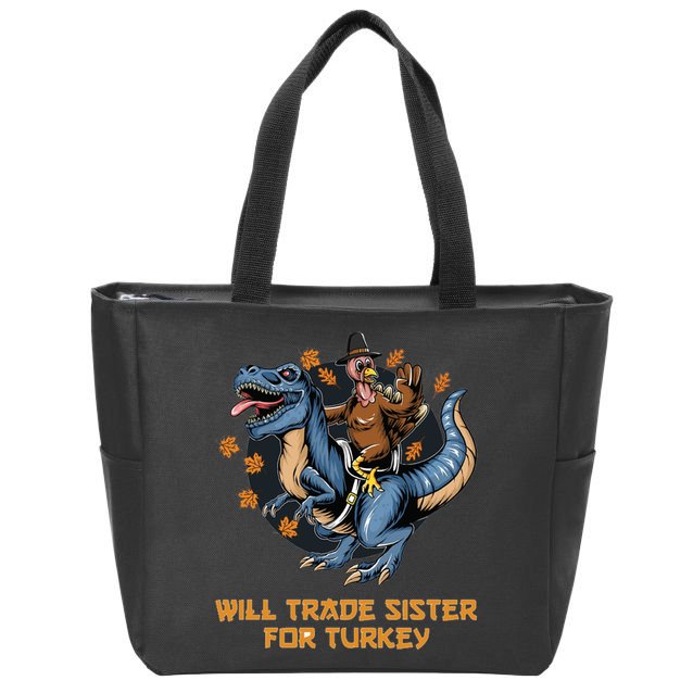 Will Trade Sister For Turkey Thanksgiving Zip Tote Bag