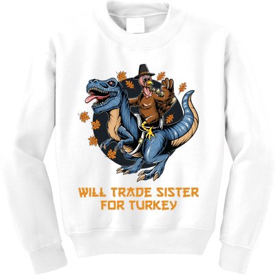 Will Trade Sister For Turkey Thanksgiving Kids Sweatshirt