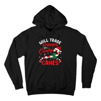 Will Trade Students For Candy Canes Teacher Christmas Xmas Hoodie