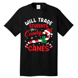 Will Trade Students For Candy Canes Teacher Christmas Xmas Tall T-Shirt