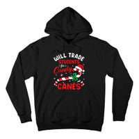 Will Trade Students For Candy Canes Teacher Christmas Xmas Tall Hoodie