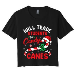 Will Trade Students For Candy Canes Teacher Christmas Xmas Women's Crop Top Tee