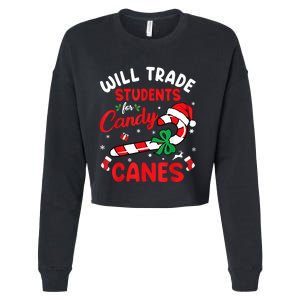 Will Trade Students For Candy Canes Teacher Christmas Xmas Cropped Pullover Crew