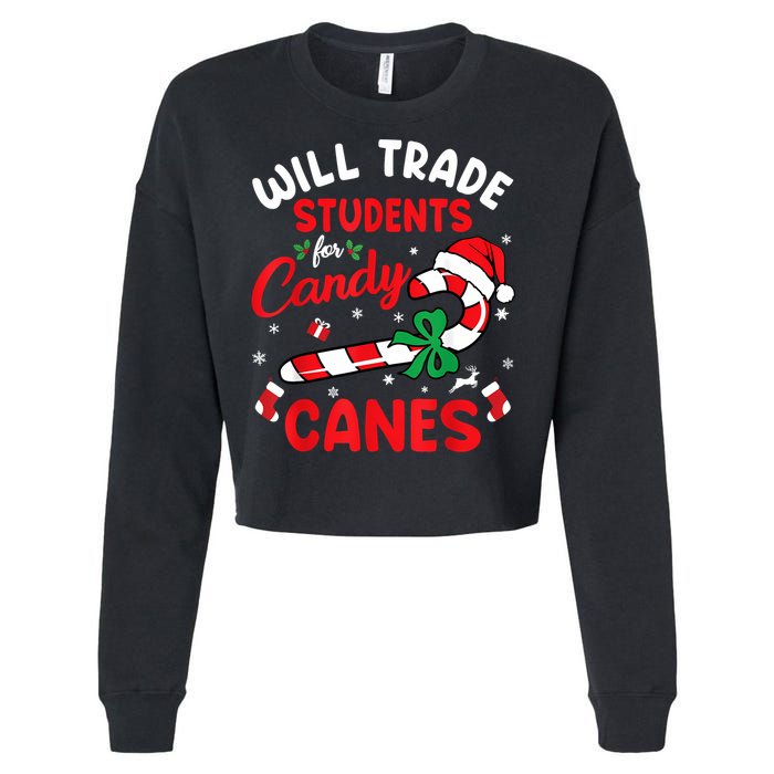 Will Trade Students For Candy Canes Teacher Christmas Xmas Cropped Pullover Crew