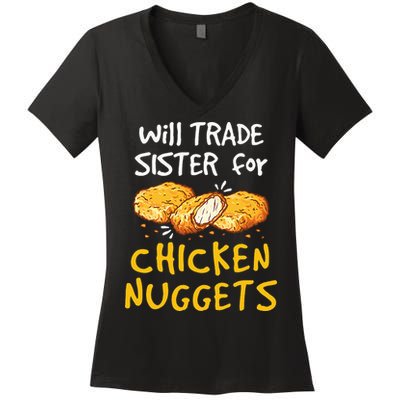 Will Trade Sister For Chicken Nuggets Women's V-Neck T-Shirt