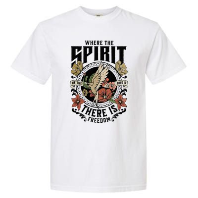 Where The Spirit Of The Lord Is There Is Freedom Garment-Dyed Heavyweight T-Shirt