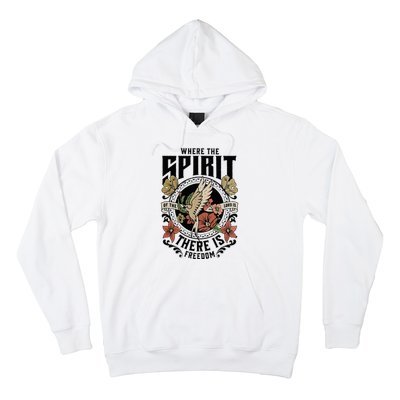 Where The Spirit Of The Lord Is There Is Freedom Hoodie